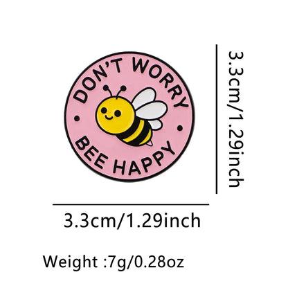 Cute BEE Enamel Pin DON'T WORRY Quotes Brooch Pines Lapel Pins Badge on Backpack Clothing Accessories Fashion Jewelry Gift